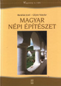 Barabás Jenő,Gilyén Nándor - Magyar népi építészet