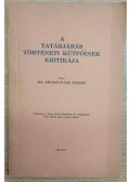 Dr. Félegyházy József - A tatárjárás történeti kútfőinek kritikája