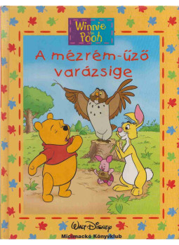 Natalie Zimmermann, Walt Disney - A mézrém-űző varázsige Natalie Zimmermann, Walt Disney - A mézrém-űző varázsige, Budapest 2010 antikvár könyv