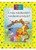 Bernier, Jean-Philippe,Walt Disney - A méz mindenkiért, mindenki a mézért