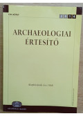 Raczky Pál - Archaeologiai értesítő 2014. 139. kötet