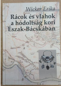 Wicker Erika - Rácok és vlahok a hódoltság kori Észak-Bácskában