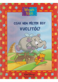Walt Disney,Ysenda Maxtone-Graham - Csak nem féltek egy Vuclitól?