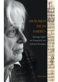 Ligeti György,ROELCKE, ECKHARD - "Träumen Sie in Farbe?"