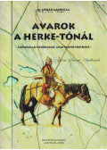 M. LEZSÁK GABRIELLA - AVAROK A HERKE-TÓNÁL - ÜKH -