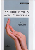 Merényi Márta,Korbai Hajnal - Pszichodinamikus mozgás- és táncterápia