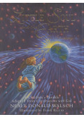 Neale Donald Walsch - The Little Soul and the Earth: A Children's Parable