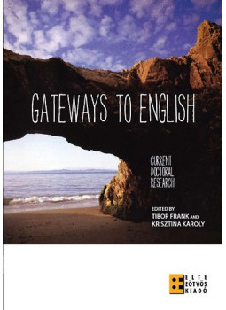 Tibor Frank - Gateways to English Tibor Frank - Gateways to English, null 2010 antikvár könyv