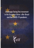 Mikecz Dániel - Challenges facing free movement in the European Union after Brexit and the COVID-19 pandemic
