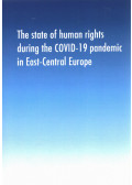 Mikecz Dániel - The state of human rights during the COVID-19 pandemic in East-Central Europe