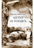 Zágorec-Csuka Judit - Kiűzve az Édenből