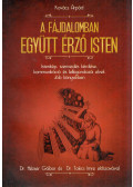 Kovács Árpád - A fájdalomban együtt érző Isten