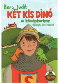 Berg Judit - Két kis dinó a középkorban