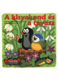 Zdenek Miler , Katerina Miler,Hana Doskocilová - A kisvakond és a tavasz