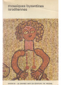 Kitzinger, Ernst - Mosaiques byzantines israéliennes
