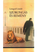 Lengyel László - Szorongás és remény