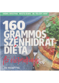 Vrábel Krisztina,Koszta Ágnes,Dr. Töllősy Judit - 160 grammos szénhidrátdiéta