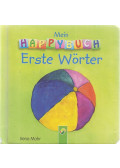 Mohr, Irene - Mein Happybuch - Erste Wörter