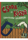 Czigány Zoltán - Csoda és Kósza legrégebbi kalandjai