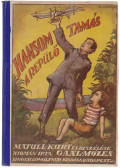 Matull, Kurt,Gaál Mózes - Hansom Tamás, a repülő