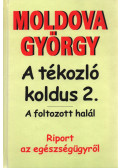 Moldova György - A tékozló koldus 2.