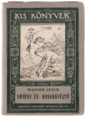 Wagner János - Növény- és rovargyűjtő