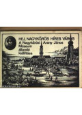 Novák László,Fekete István - Hej , Nagykőrös híres város - A Nagykőrösi Arany János Múzeum állandó kiállítása