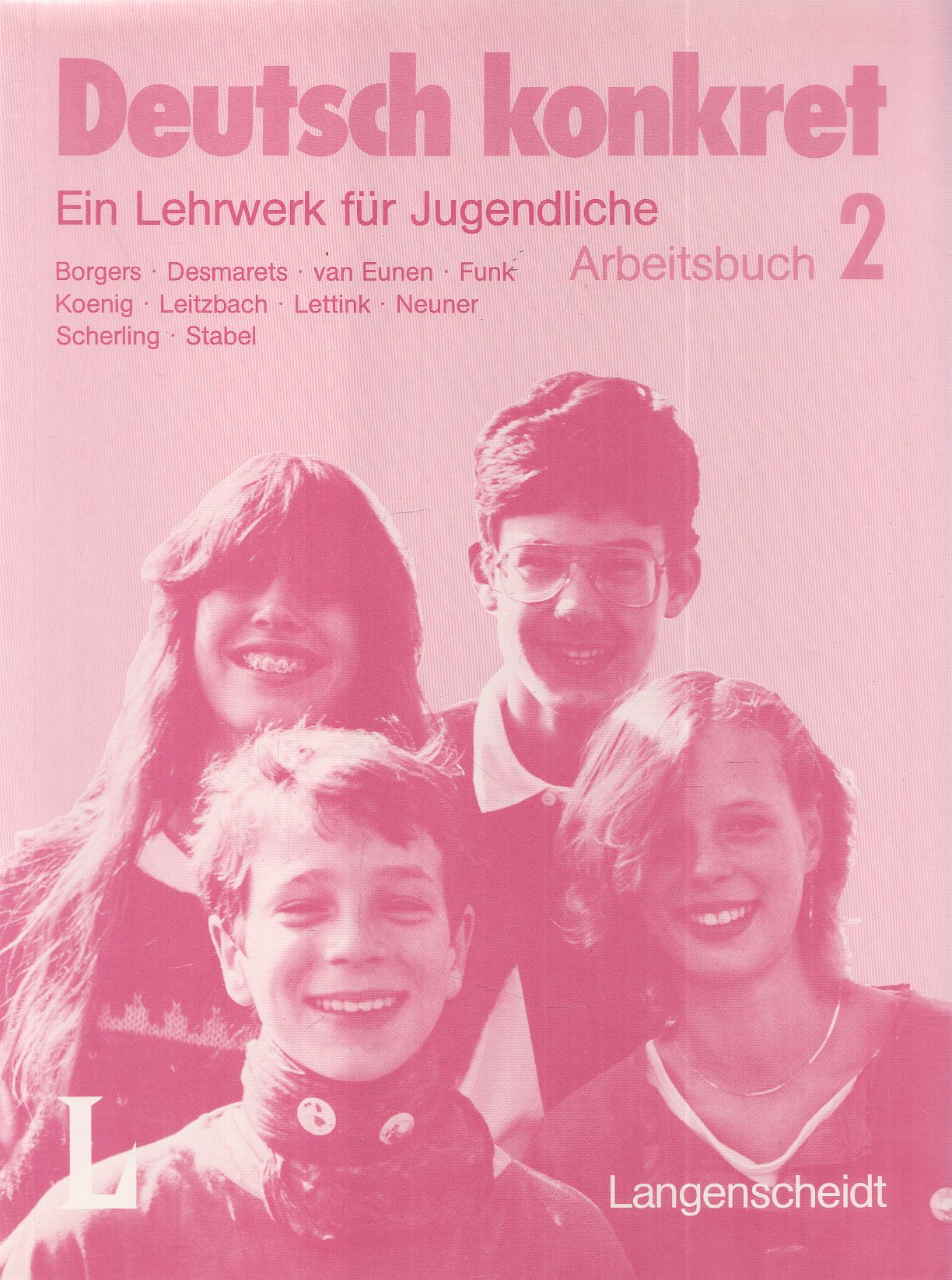 Mechthild Gerdes, Manfred Glück - Deutsch konkret - Arbeitsbuch 2. Mechthild Gerdes, Manfred Glück - Deutsch konkret - Arbeitsbuch 2., Berlin-München-Wien-Zürich-New York 1994 antikvár könyv