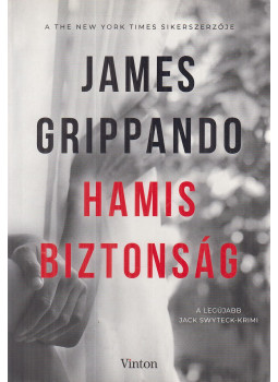 James Grippando - Hamis biztonság James Grippando - Hamis biztonság, Budapest 2019 antikvár könyv