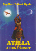 Cey-Bert Róbert Gyula - Atilla