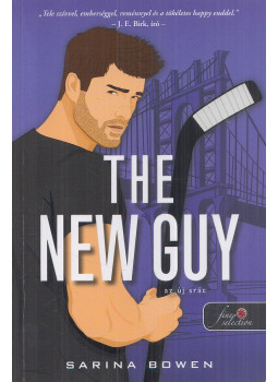 Sarina Bowen - The New Guy - Az új srác Sarina Bowen - The New Guy - Az új srác, Szeged 2025 antikvár könyv