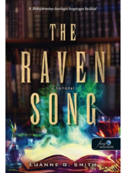 Luanne G. Smith - The Raven Song - A hollódal Luanne G. Smith - The Raven Song - A hollódal, null 2025 antikvár könyv