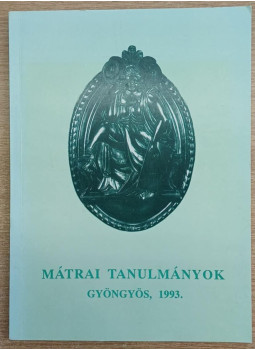 Horváth László (szerk.) - Mátrai tanulmányok 1993. Horváth László (szerk.) - Mátrai tanulmányok 1993., Gyöngyös 1993 antikvár könyv