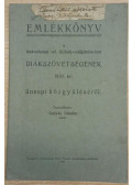 Gulyás Sándor - Emlékkönyv a kiskunhalasi ref. Szilády-reálgimnázium diákszövetségének 1930. évi ünnepi közgyűléséről