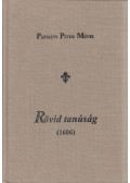 Pázmány Péter - Rövid tanúság (1606)