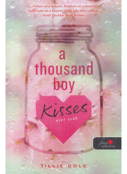 Tillie Cole - A Thousand Boy Kisses - Ezer csók Tillie Cole - A Thousand Boy Kisses - Ezer csók, Szeged 2024 antikvár könyv