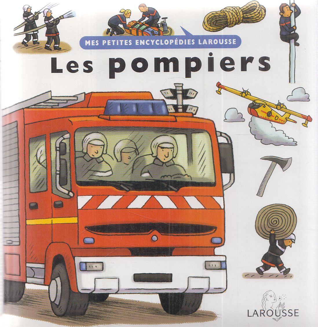 Agnes Vandewiele - Les pompiers Agnes Vandewiele - Les pompiers, Paris 2004 antikvár könyv