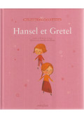 Jacob Grimm,Wilhelm Grimm - Hansel et Gretel