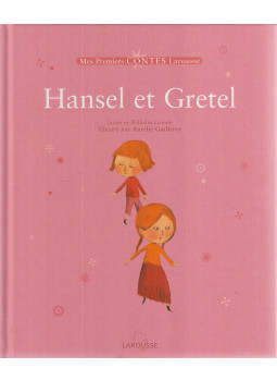 Jacob Grimm, Wilhelm Grimm - Hansel et Gretel Jacob Grimm, Wilhelm Grimm - Hansel et Gretel, Paris 2004 antikvár könyv