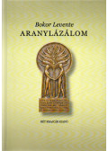 Bokor Levente - Aranylázálom (dedikált)
