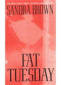 Sandra Brown - Fat Tuesday