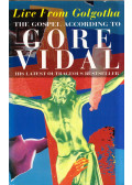 Gore Vidal - Live From Golgotha