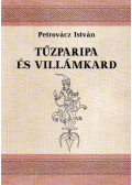 Petrovácz István - Tűzparipa és villámkard