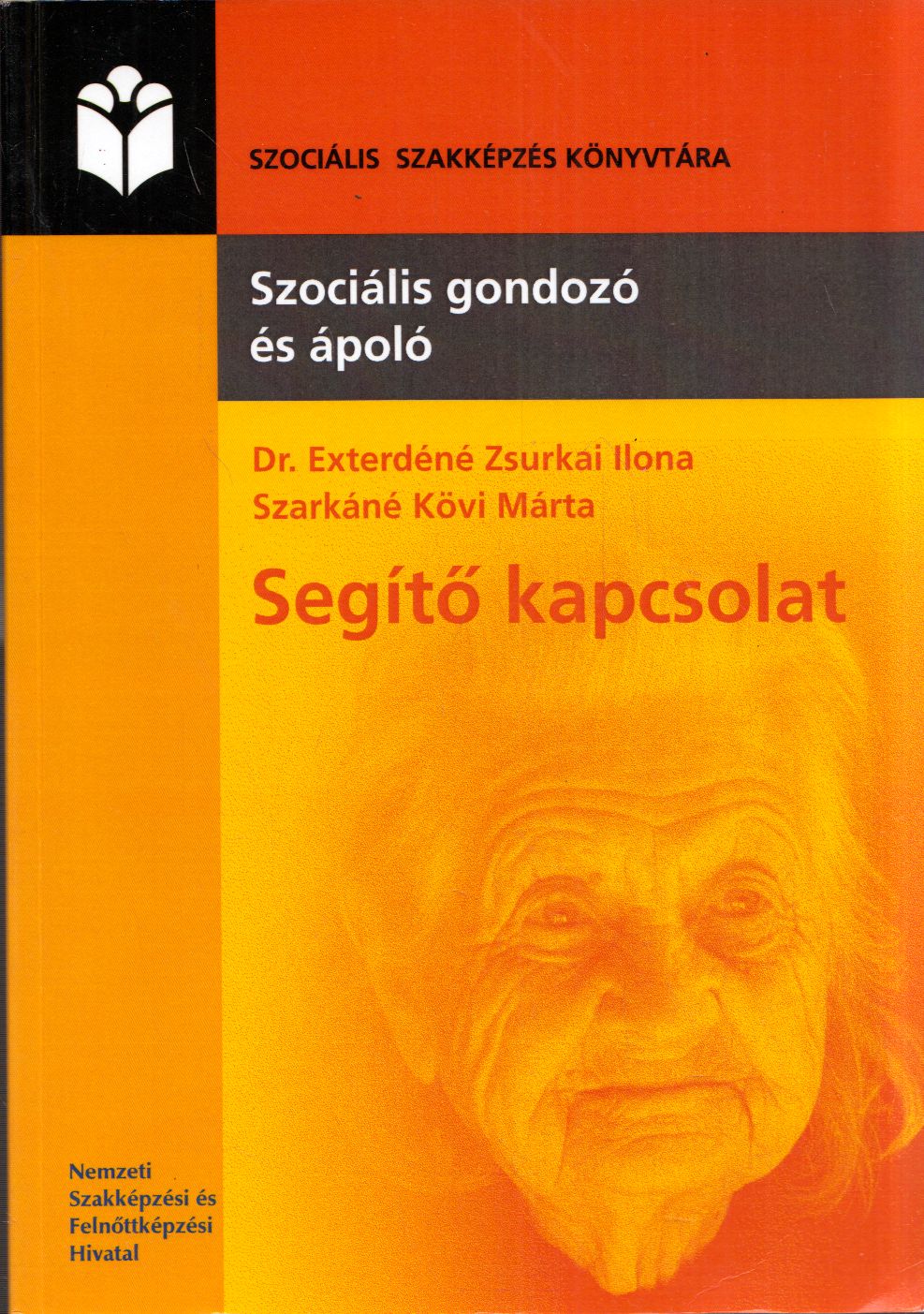 Dr. Exterdéné Zsurkai Ilona,Szarkáné Kövi Márta - Segítő kapcsolat
