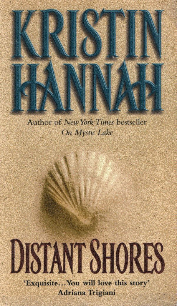 Kristin Hannah - Distant Shores Kristin Hannah - Distant Shores, London 2003 antikvár könyv