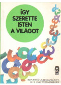 Vladár Gábor - Így szerette Isten a világot