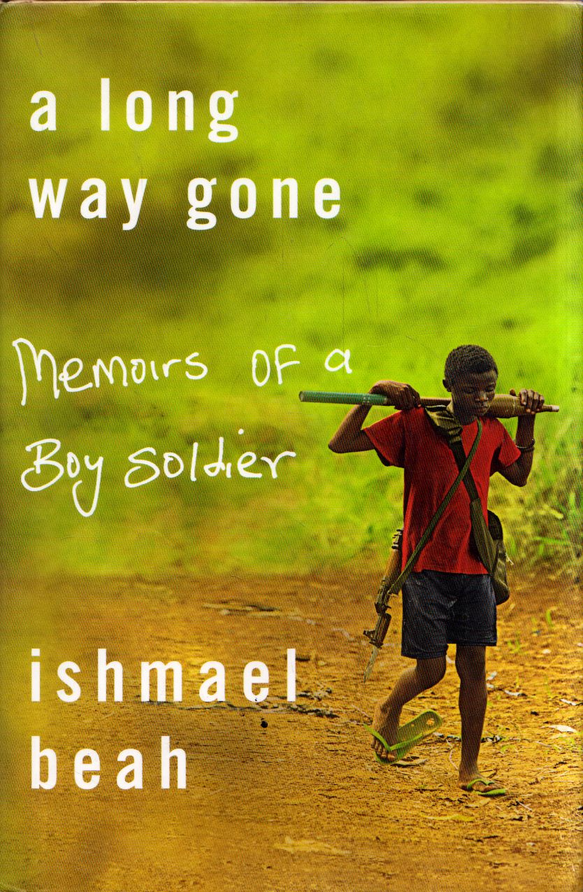 Ishmael Beah - A Long Way Gone