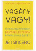 Jen Sincero - Vagány vagy!