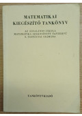 Balogh  Viktória,Hubai Lászlóné - Matematikai kiegészítő tankönyv