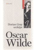 Oscar Wilde - Dorian Gray arcképe